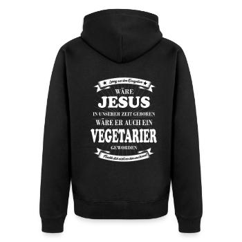 Jesus wäre Vegetarier geworden - Unisex Premium Bio Zip Hoodie - Schwarz - Hinten - Nico (187cm)