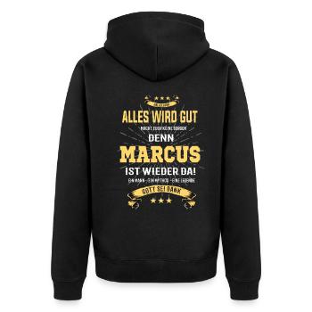 Alles wird gut denn Marcus Ist da T-Shirt - Unisex Premium Bio Zip Hoodie - Schwarz - Hinten - Nico (187cm)