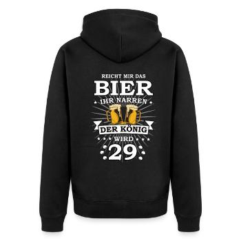 Reicht mir das Bier ihr Narren der König wird 29 - Unisex Premium Bio Zip Hoodie - Schwarz - Hinten - Nico (187cm)