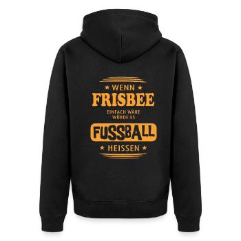Wenn Frisbee einfach wäre - Unisex Premium Bio Zip Hoodie - Schwarz - Hinten - Nico (187cm)
