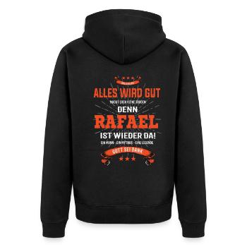 Alles wird gut denn Rafael Ist da Outfit - Unisex Premium Bio Zip Hoodie - Schwarz - Hinten - Nico (187cm)