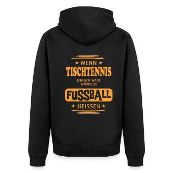 Wenn Tischtennis einfach wäre - Unisex Premium Bio Zip Hoodie - Schwarz - Hinten - Nico (187cm)