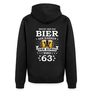 Reicht mir das Bier ihr Narren der König wird 63 - Unisex Premium Bio Zip Hoodie - Schwarz - Hinten - Nico (187cm)