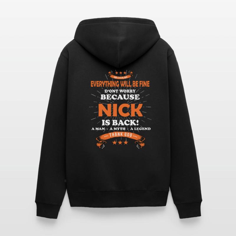 Everything will be fine Nick Is back Unisex Premium Organic Zip Hoodie
