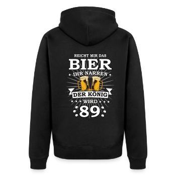 Reicht mir das Bier ihr Narren der König wird 89 - Unisex Premium Bio Zip Hoodie - Schwarz - Hinten - Nico (187cm)