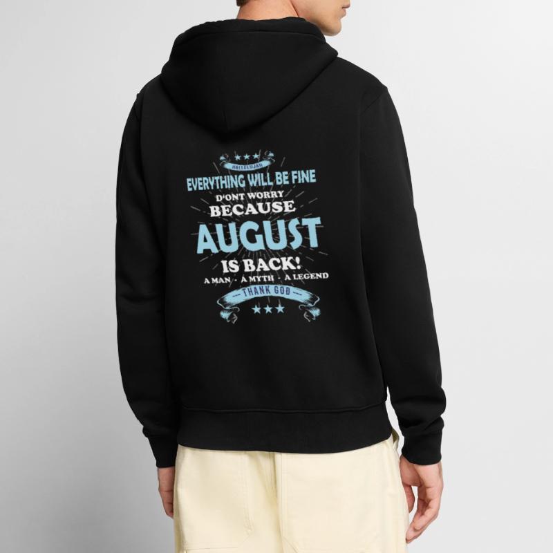 Everything will be fine August Is back Unisex Premium Organic Zip Hoodie