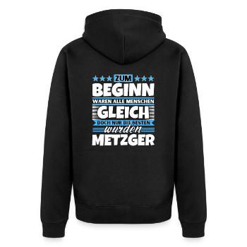 Zum Beginn gleich die besten wurden Metzger - Unisex Premium Bio Zip Hoodie - Schwarz - Hinten - Nico (187cm)