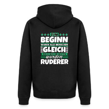 Zum Beginn gleich die besten wurden Ruderer - Unisex Premium Bio Zip Hoodie - Schwarz - Hinten - Nico (187cm)