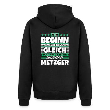 Zum Beginn gleich die besten wurden Metzger - Unisex Premium Bio Zip Hoodie - Schwarz - Hinten - Nico (187cm)