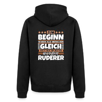 Zum Beginn gleich die besten wurden Ruderer - Unisex Premium Bio Zip Hoodie - Schwarz - Hinten - Nico (187cm)