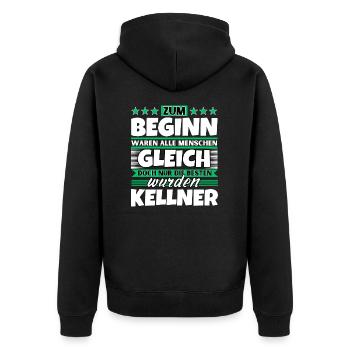 Zum Beginn gleich die besten wurden Kellner - Unisex Premium Bio Zip Hoodie - Schwarz - Hinten - Nico (187cm)