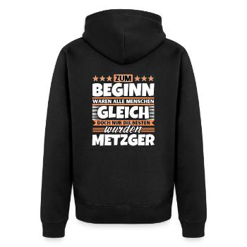 Zum Beginn gleich die besten wurden Metzger - Unisex Premium Bio Zip Hoodie - Schwarz - Hinten - Nico (187cm)