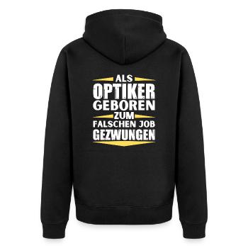Optiker im falschen Job gelandet - Unisex Premium Bio Zip Hoodie - Schwarz - Hinten - Nico (187cm)