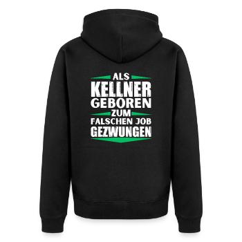 Waiter landed in the wrong job - Unisex Premium Organic Zip Hoodie - black - Back - Nico (187cm)