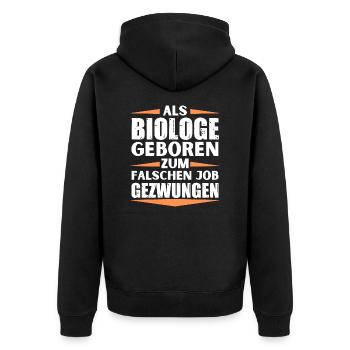 Biologe im falschen Job gelandet - Unisex Premium Bio Zip Hoodie - Schwarz - Hinten - Nico (187cm)