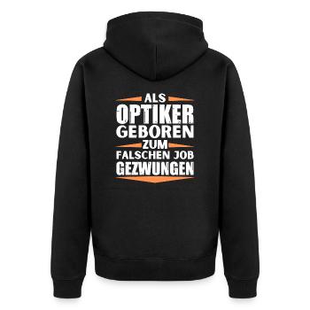 Optiker im falschen Job gelandet - Unisex Premium Bio Zip Hoodie - Schwarz - Hinten - Nico (187cm)