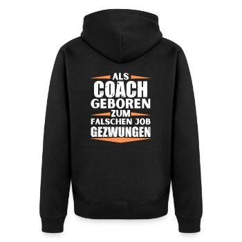 Coach im falschen Job gelandet - Unisex Premium Bio Zip Hoodie - Schwarz - Hinten - Nico (187cm)