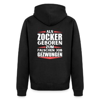 Zocker im falschen Job gelandet - Unisex Premium Bio Zip Hoodie - Schwarz - Hinten - Nico (187cm)