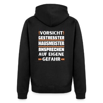 Gestresster Hausmeister nicht ansprechen! - Unisex Premium Bio Zip Hoodie - Schwarz - Hinten - Nico (187cm)