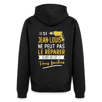 Si Jean louis ne peut pas le réparer on est foutus - Veste à capuche bio Premium Unisexe - noir - Dos - Nico (187cm)