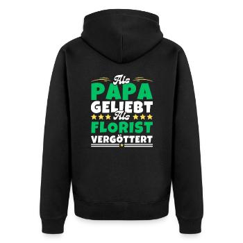 Als Papa geliebt, als Florist vergöttert - Unisex Premium Bio Zip Hoodie - Schwarz - Hinten - Nico (187cm)