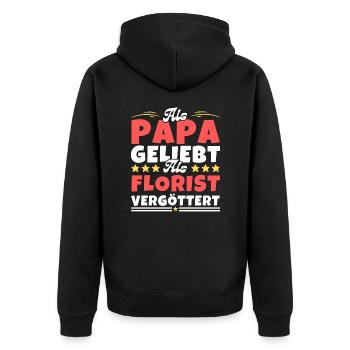 Als Papa geliebt, als Florist vergöttert - Unisex Premium Bio Zip Hoodie - Schwarz - Hinten - Nico (187cm)