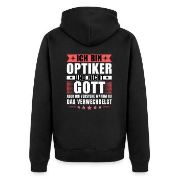 Ich bin Optiker und nicht Gott - Unisex Premium Bio Zip Hoodie - Schwarz - Hinten - Nico (187cm)