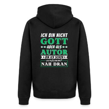 Ich bin nicht Gott aber als Autor nah dran - Unisex Premium Bio Zip Hoodie - Schwarz - Hinten - Nico (187cm)