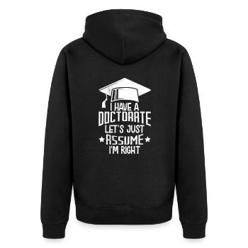 Have a PhD 2022 Doctorate - Unisex Premium Organic Zip Hoodie - black - Back - Nico (187cm)