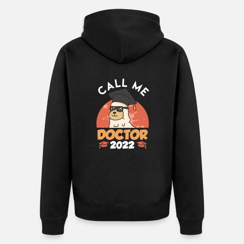 Appelez-moi Docteur 2022 PhD - Veste à capuche bio Premium Unisexe - noir