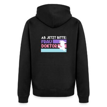 Ab jetzt heißt es Frau Doktor Doktortitel - Unisex Premium Bio Zip Hoodie - Schwarz - Hinten - Nico (187cm)