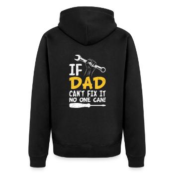 If dad can't fix it, no one can fix it - Unisex Premium Organic Zip Hoodie - black - Back - Nico (187cm)
