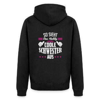 So sieht eine richtig coole Schwester aus - Unisex Premium Bio Zip Hoodie - Schwarz - Hinten - Nico (187cm)