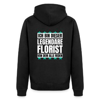 Ich bin dieser legendäre Florist - Unisex Premium Bio Zip Hoodie - Schwarz - Hinten - Nico (187cm)