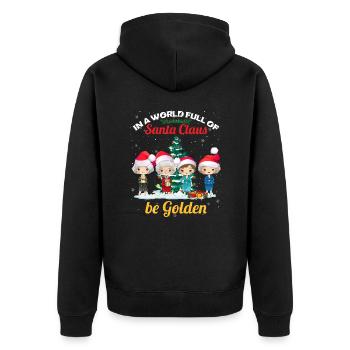 In A World Full Of Santa Claus Be Golden - Unisex Premium Bio Zip Hoodie - Schwarz - Hinten - Nico (187cm)