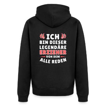 Ich bin dieser legendäre Erzieher - Unisex Premium Bio Zip Hoodie - Schwarz - Hinten - Nico (187cm)