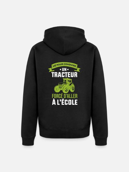 Né Pour Conduire Un Tracteur Cadeau Humour - Veste à capuche bio Premium Unisexe - noir