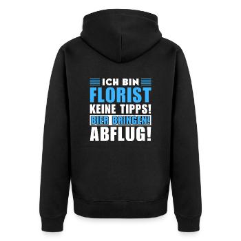 Ich bin Florist - Keine Tipps! Bier bringen - Unisex Premium Bio Zip Hoodie - Schwarz - Hinten - Nico (187cm)
