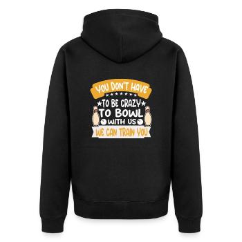 Du musst crazy bowlen, wir können dich ausbilden - Unisex Premium Bio Zip Hoodie - Schwarz - Hinten - Nico (187cm)
