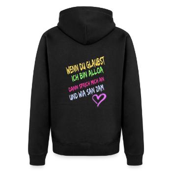 Wenn du glaubst ich bin alloa dann sprich mich an - Unisex Premium Bio Zip Hoodie - Schwarz - Hinten - Nico (187cm)