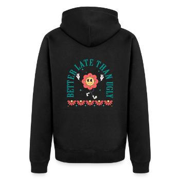 Mieux vaut tard que moche - Veste à capuche bio Premium Unisexe - noir - Dos - Nico (187cm)