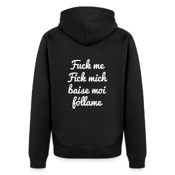 Flirtshirt Fuck me Fick mich Baise moi Fóllame - Unisex Premium Bio Zip Hoodie - Schwarz - Hinten - Nico (187cm)