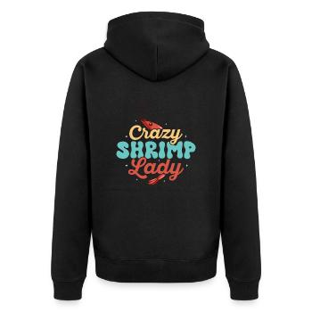 Crazy Shrimp Lady Seafood Shrimp Lover - Unisex Premium Bio Zip Hoodie - Schwarz - Hinten - Nico (187cm)