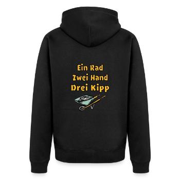 Lustiger Bau Spruch Schubkarre Humor Garten - Unisex Premium Bio Zip Hoodie - Schwarz - Hinten - Nico (187cm)