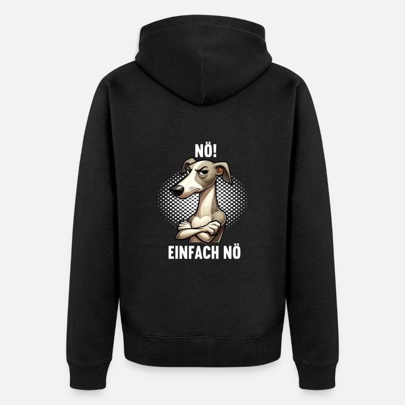 Nö Einfach Nö Whippet Windhund Whippets Windhunde - Unisex Premium Bio Zip Hoodie - Schwarz