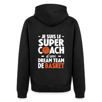 Je Suis Le Super Coach D'une Dream Team De Basket - Veste à capuche bio Premium Unisexe - noir - Dos - Nico (187cm)