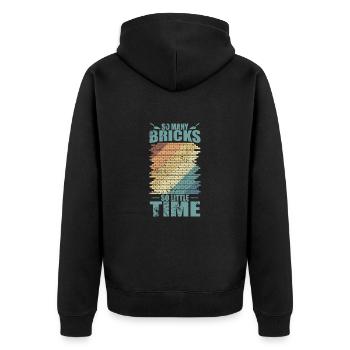 So many Bricks, so little time, bricklayers, craftsmen - Unisex Premium Organic Zip Hoodie - black - Back - Nico (187cm)
