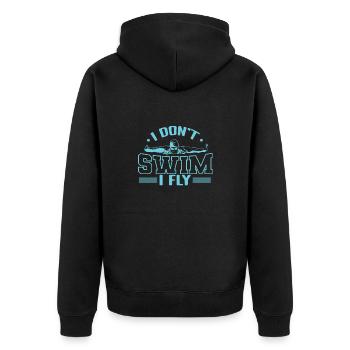 I don't Swim I Fly Sport Hobby - Unisex Premium Bio Zip Hoodie - Schwarz - Hinten - Nico (187cm)