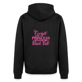 Forget Being a Princess I Wanna be a Black Belt - Unisex Premium Bio Zip Hoodie - Schwarz - Hinten - Nico (187cm)