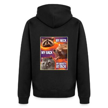 My Neck My Back My Anxiety Attack Raccoon Meme - Unisex Premium Organic Zip Hoodie - black - Back - Nico (187cm)